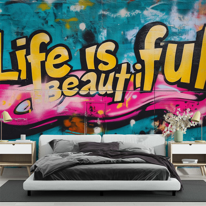 Mural Wallpaper graffiti | 'Life is Beautiful' in bright colors